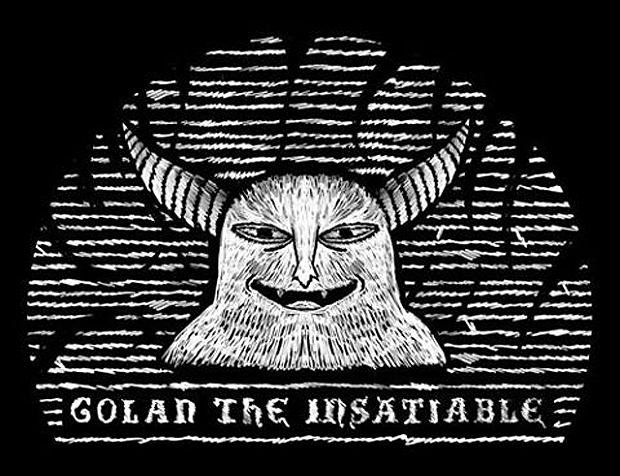 Golan the Insatiable